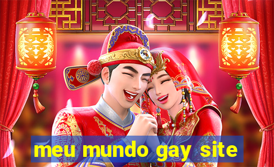 meu mundo gay site